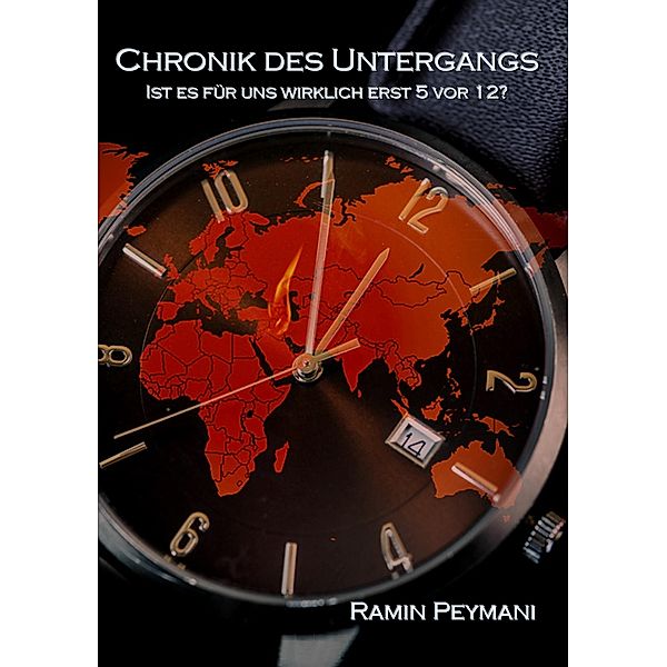 Chronik des Untergangs, Ramin Peymani