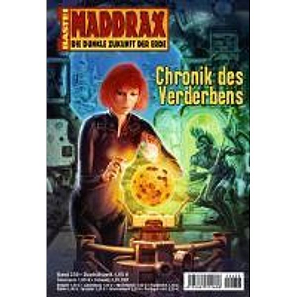 Chronik des Verderbens / Maddrax Bd.258, Michelle Stern