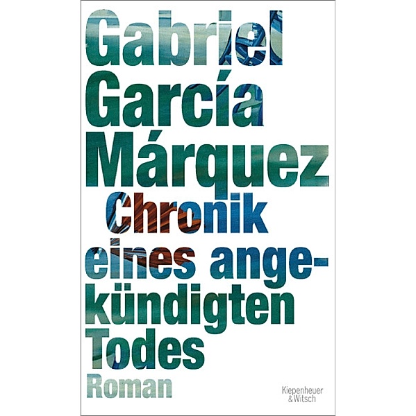 Chronik eines angekündigten Todes, Gabriel García Márquez