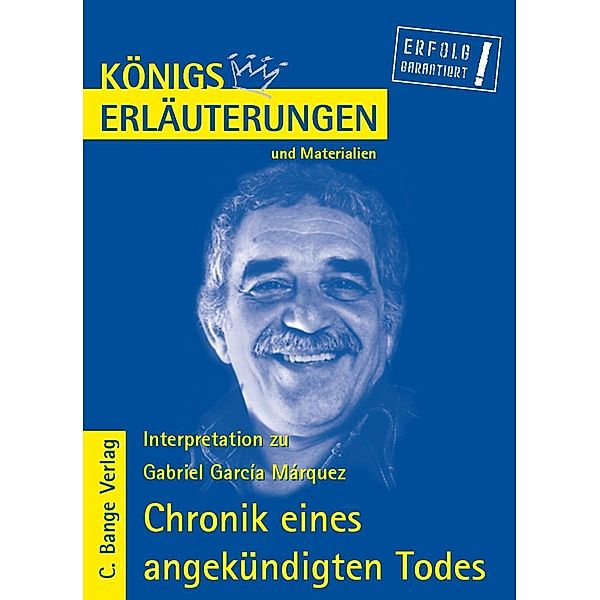 Chronik eines angekündigten Todes von Gabriel García Márquez. Textanalyse und Interpretation., Gabriel García Márquez