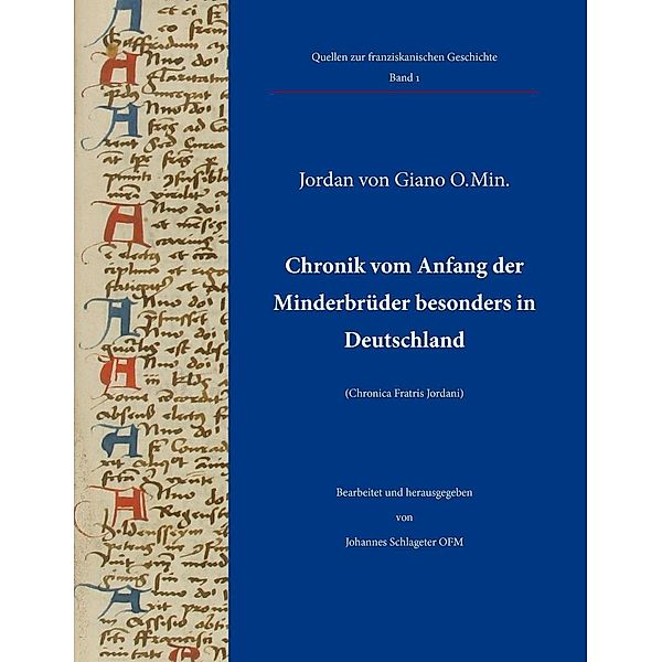 Chronik vom Anfang der Minderbrüder besonders in Deutschland, Jordan von Giano