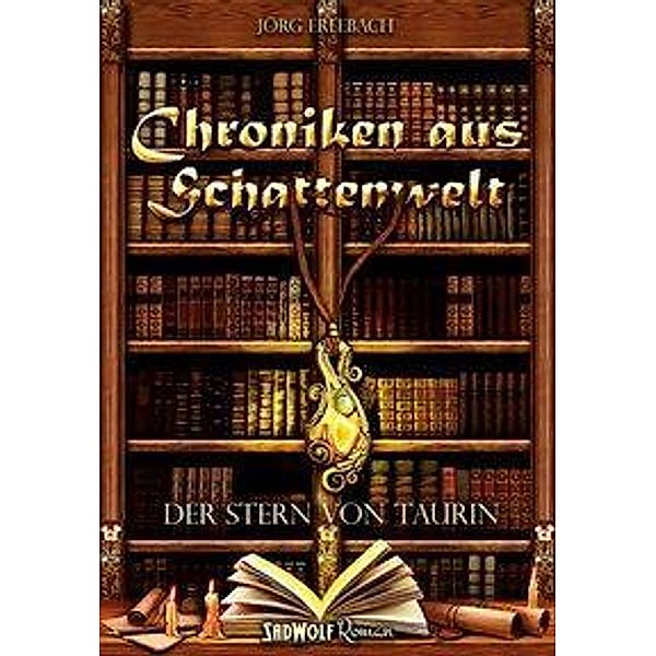 Chroniken aus Schattenwelt, Der Stern von Taurin, Jörg Erlebach