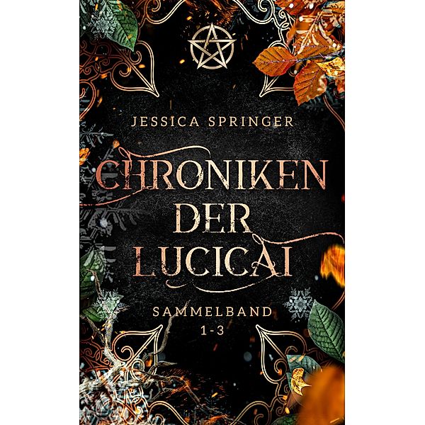 Chroniken der Lucicai: Sammelband 1-3 / Chroniken der Lucicai Bd.1, Jessica Springer