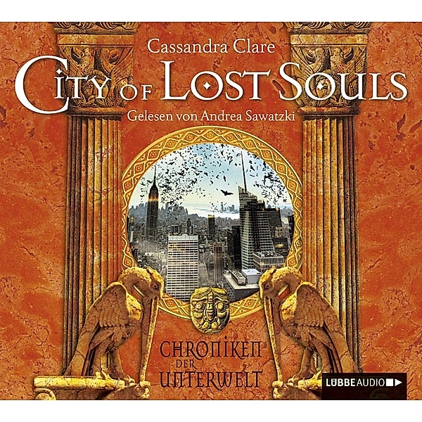 Chroniken der Unterwelt - 5 - City of Lost Souls, Cassandra Clare