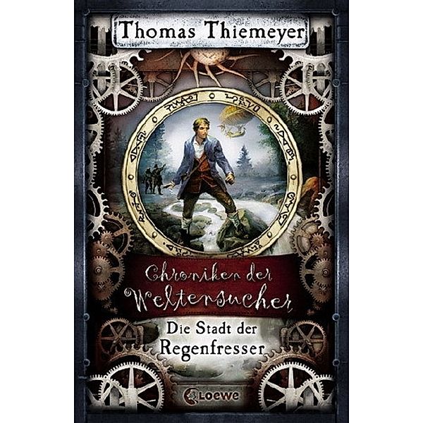 Chroniken der Weltensucher (Band 1) - Die Stadt der Regenfresser, Thomas Thiemeyer