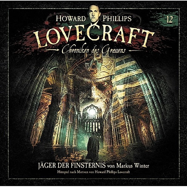 Chroniken des Grauens: Akte 12 - Jäger der Finsternis,1 Audio-CD, Howard Ph. Lovecraft