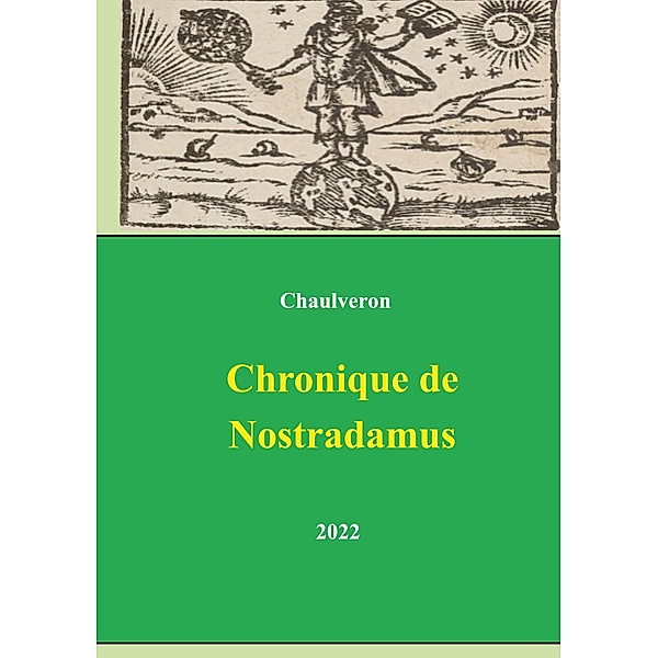 Chronique de Nostradamus, Laurent Chaulveron