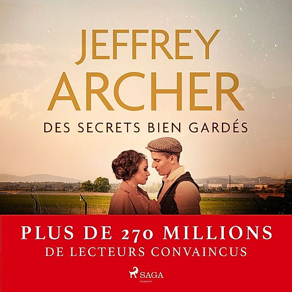 Chronique des Clifton - 3 - Des secrets bien gardés, Jeffrey Archer