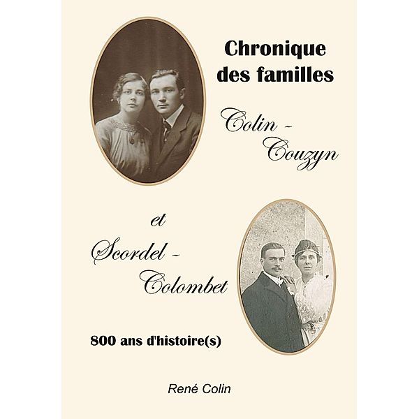 Chronique des familles Colin-Couzyn et Scordel-Colombet, René Colin
