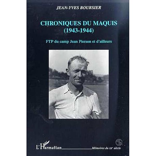 Chronique du maquis (1943-1944) / Hors-collection, Boursier Jean-Yves