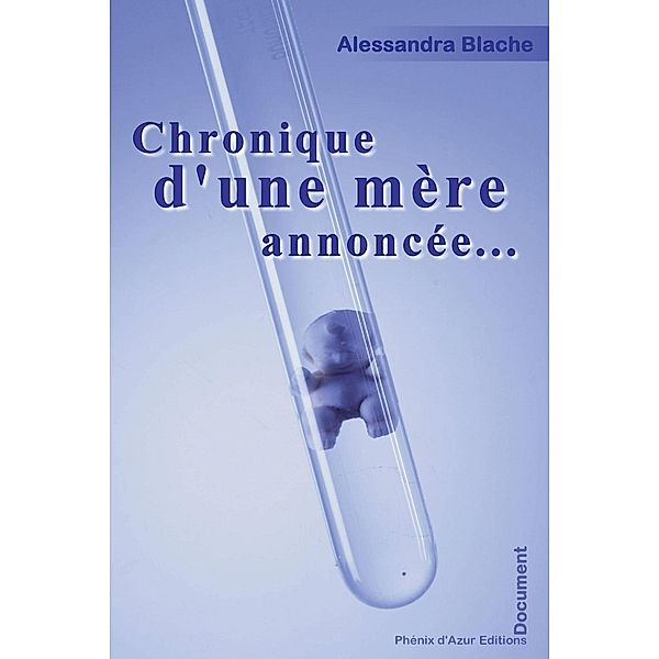 Chronique d'une mère annoncée..., Alessandra Blache