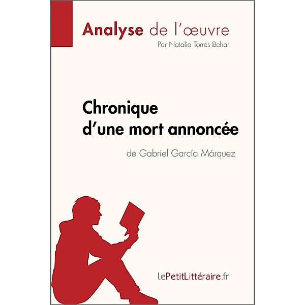 Chronique d'une mort annoncée de Gabriel García Márquez (Analyse de l'oeuvre), Lepetitlitteraire, Natalia Torres Behar