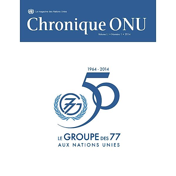 Chronique ONU Vol. LI No.1 2014 / United Nations