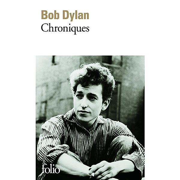 Chroniques, Bob Dylan
