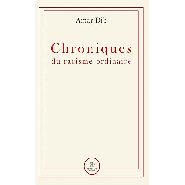 Chroniques du racisme ordinaire, Amar Dib