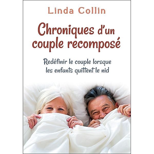 Chroniques d'un couple recompose, Collin Linda Collin