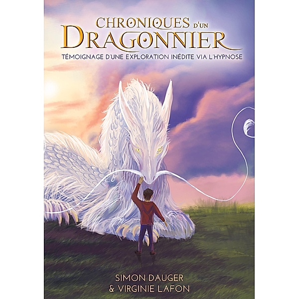 Chroniques d'un Dragonnier, Virginie Lafon, Simon Dauger