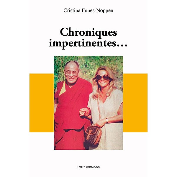 Chroniques impertinentes..., Cristina Funes-Noppen