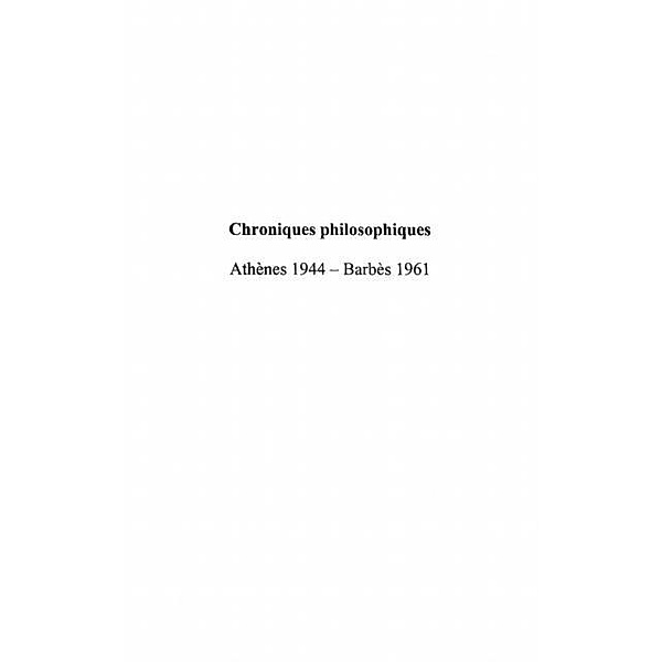 Chroniques philosophiques-Athenes 1944 / Hors-collection, Stavroula Bellos