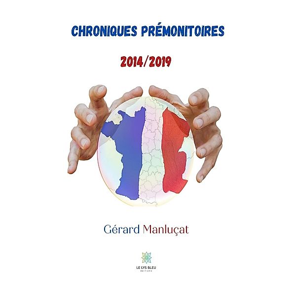 Chroniques prémonitoires, Gérard Manluçat