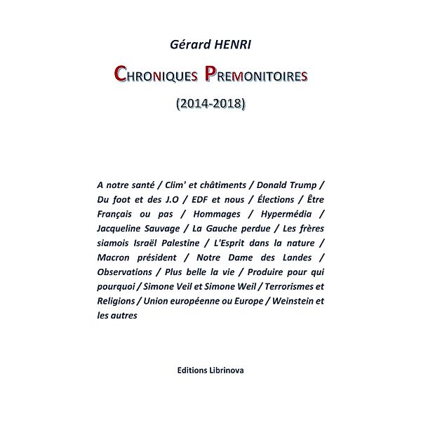 Chroniques premonitoires / Librinova, Henri Gerard HENRI