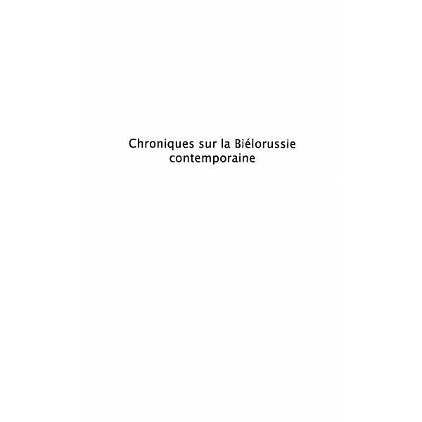 CHRONIQUES SUR LA BIELORUSSIE CONTEMPORAINE / Hors-collection, Collectif