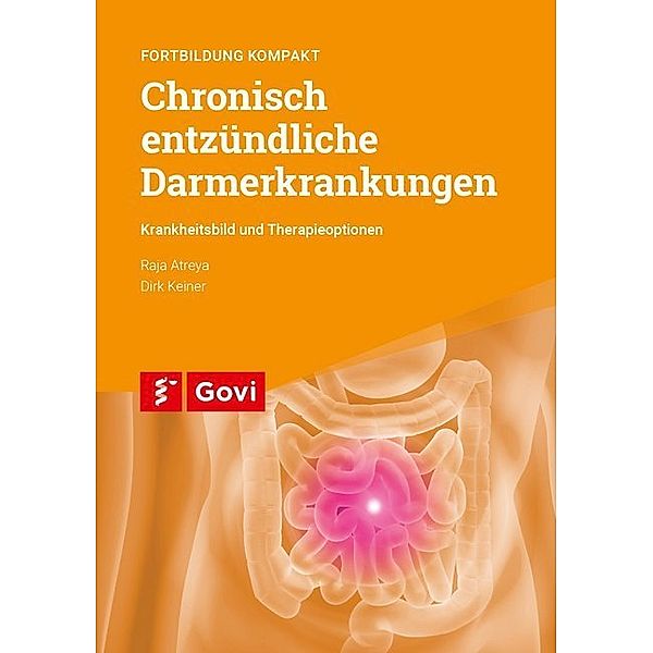 Chronisch entzündliche Darmerkrankungen, Raja Atreya, Dirk Keiner