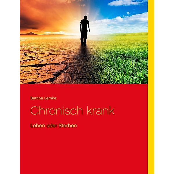 Chronisch krank, Bettina Lemke