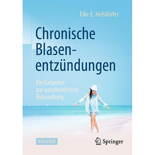 Chronische Blasenentzündungen, Elke E. Hessdörfer