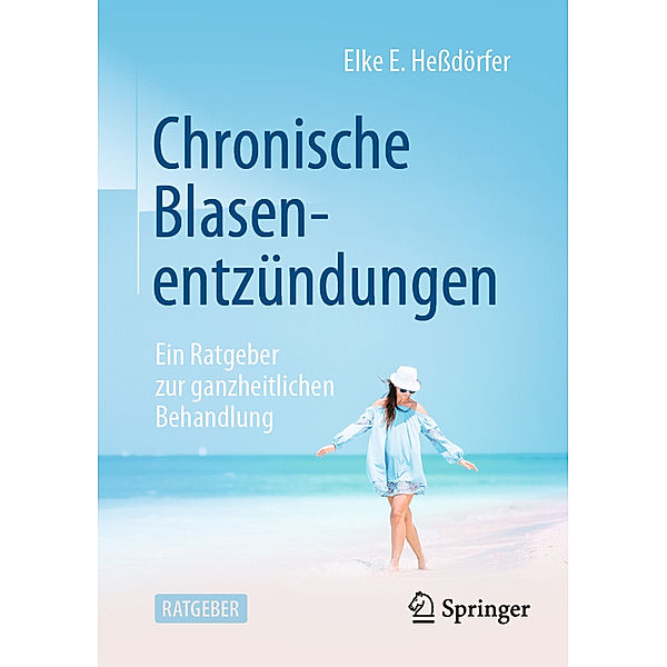 Chronische Blasenentzündungen, Elke E. Heßdörfer