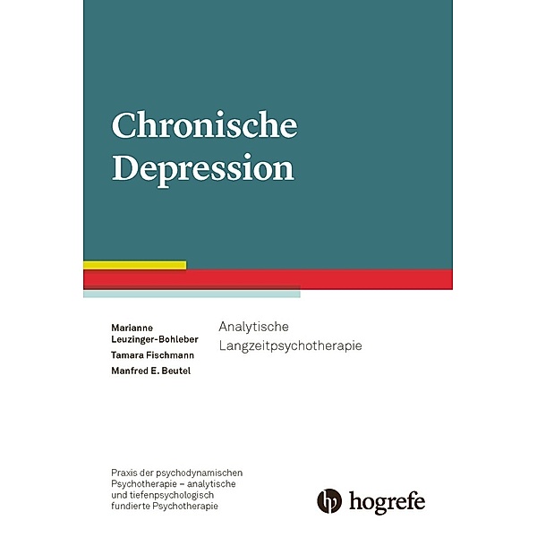 Chronische Depression, Marianne Leuzinger-Bohleber, Tamara Fischmann, Manfred E. Beutel