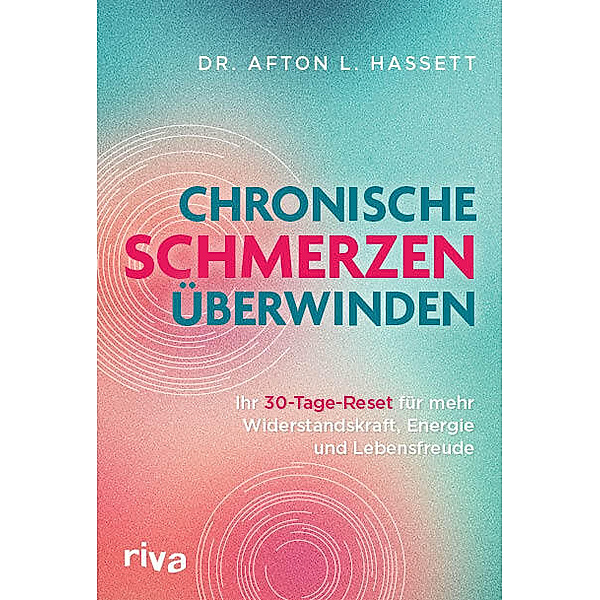 Chronische Schmerzen überwinden, Afton L. Hassett