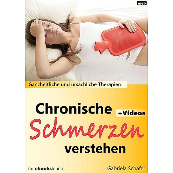 Chronische Schmerzen verstehen, Gabriela Schäfer