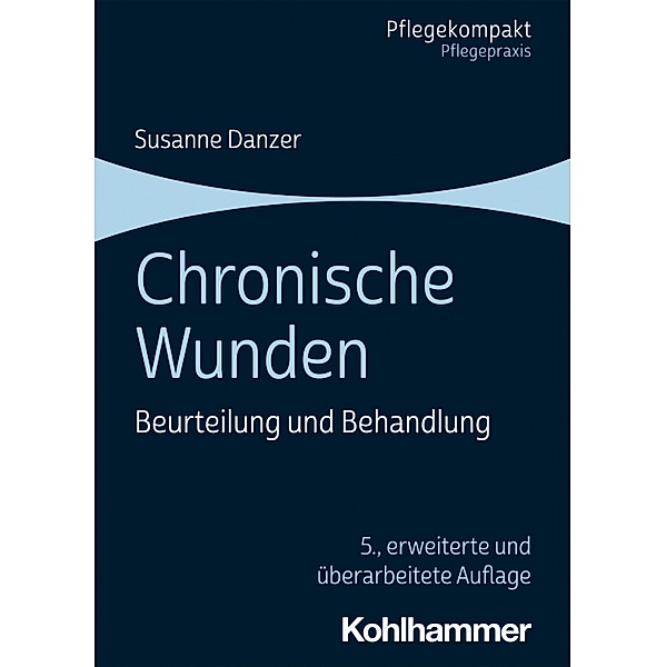 Chronische Wunden, Susanne Danzer