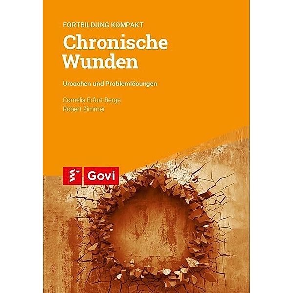 Chronische Wunden, Cornelia Erfurt-Berge, Robert Zimmer