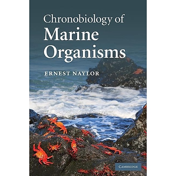 Chronobiology of Marine Organisms, Ernest Naylor
