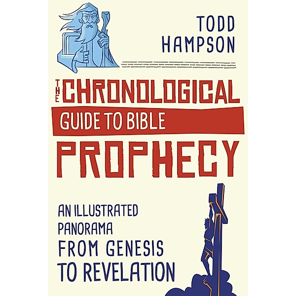 Chronological Guide to Bible Prophecy, Todd Hampson