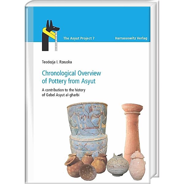 Chronological Overview of Pottery from Asyut, Teodozja I. Rzeuska