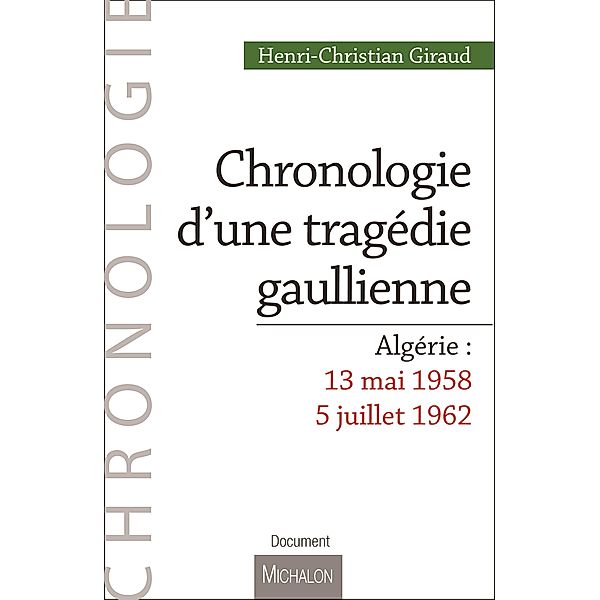 Chronologie d'une tragedie gaullienne, Giraud Henri-Christian Giraud