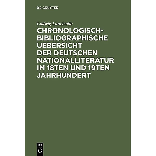 Chronologisch-bibliographische Uebersicht der deutschen Nationalliteratur im 18ten und 19ten Jahrhundert, Ludwig Lancizolle