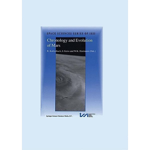 Chronology and Evolution of Mars / Space Sciences Series of ISSI Bd.12