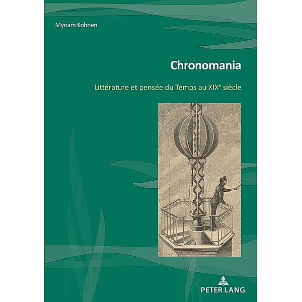 Chronomania / Nouvelle poétique comparatiste / New Comparative Poetics Bd.45, Myriam Kohnen