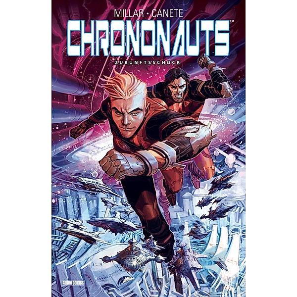 Chrononauts - Die Zeitreisenden - Zukunftsschock / Chrononauts - Die Zeitreisenden, Mark Millar