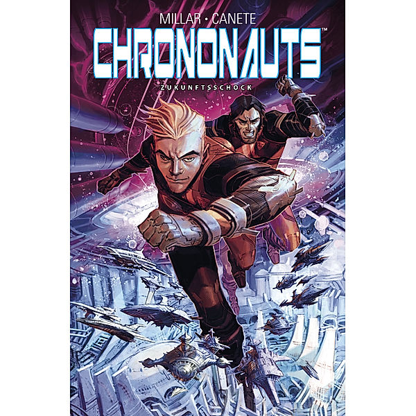Chrononauts: Zukunftsschock, Mark Millar, Eric Canete