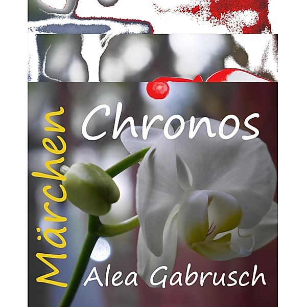 Chronos, Alea Gabrusch