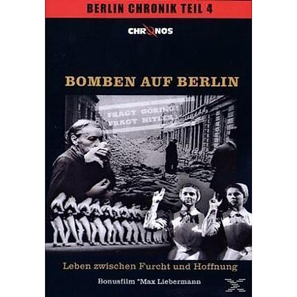 Chronos Classics - Bomben auf Berlin, Irmgard von Zur Mühlen