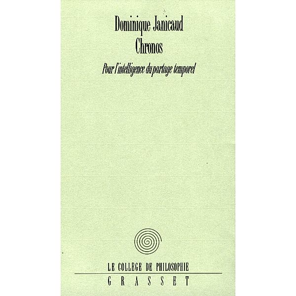 Chronos / Collège de Philosophie, Dominique Janicaud