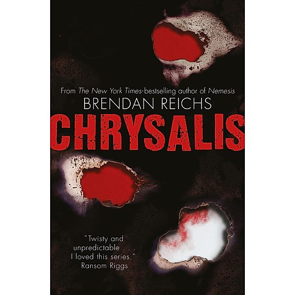 Chrysalis, Brendan Reichs