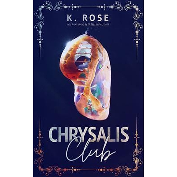 Chrysalis Club / The Black Rose Syndicate, K. Rose