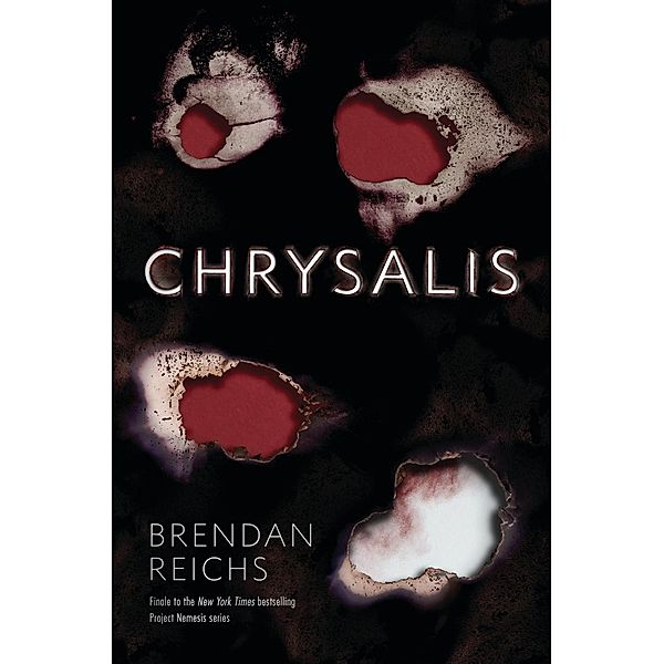 Chrysalis / Project Nemesis Bd.3, Brendan Reichs